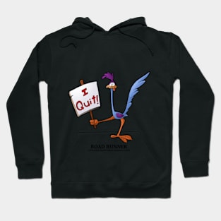 I Quit! Hoodie